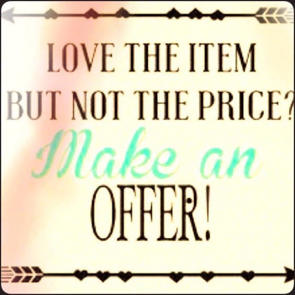 Accepting all offers!!